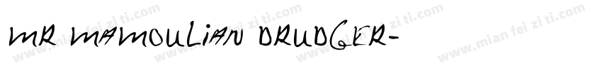 Mr Mamoulian Drudger字体转换